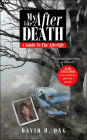 My Life after Death: A Guide to the Afterlife