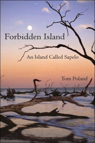 Title: Forbidden Island: An Island Called Sapelo, Author: Tom Poland