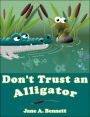 Don't Trust an Alligator