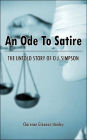 An Ode to Satire: The untold story of O. J. Simpson