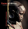 Faces of Africa: Thirty Years of Photography