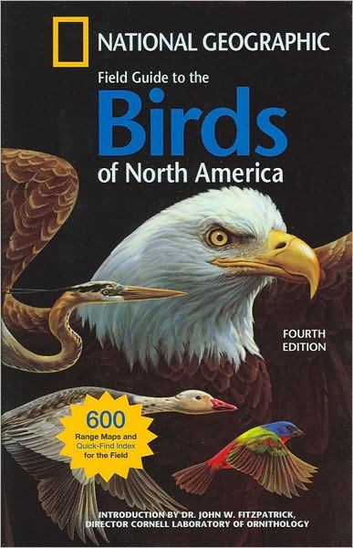 National Geographic Field Guide to the Birds of North America: Fourth