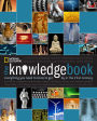 The Knowledge Book: Everything You Need to Know to Get by in the 21st Century