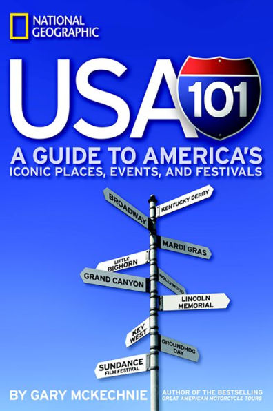 USA 101: A Guide To America's Iconic Places, Events, And Festivals