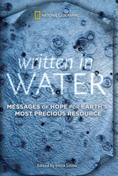Written in Water: Messages of Hope for Earth's Most Precious Resource
