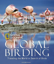 Title: Global Birding: Traveling the World in Search of Birds, Author: Les Beletsky