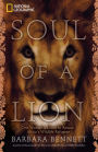 Soul of a Lion: One Woman's Quest to Rescue Africa's Wildlife Refugees