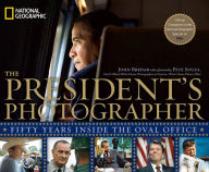 Title: The President's Photographer: Fifty Years Inside the Oval Office, Author: John Bredar