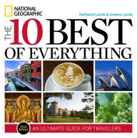 Title: 10 Best of Everything, The, Third Edition: An Ultimate Guide for Travelers, Author: Nathaniel Lande