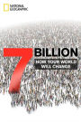 7 Billion: How Your World Will Change