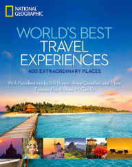 Title: World's Best Travel Experiences: 400 Extraordinary Places, Author: National Geographic