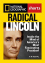 Alternative view 2 of Radical Lincoln: Inside the Mind of America's Most Fascinating President
