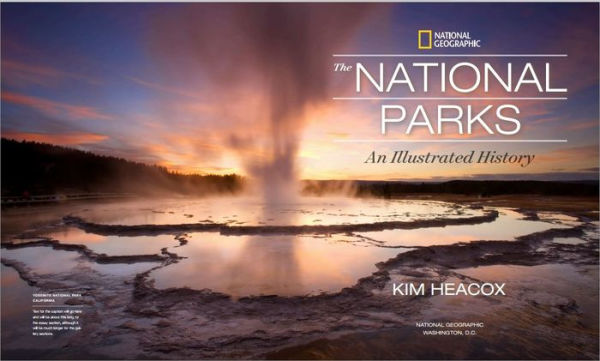 National Geographic The National Parks: An Illustrated History