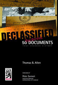Declassified: 50 Top Secret Documents That Changed History