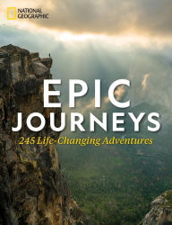 Free download bookworm Epic Journeys: 245 Life-Changing Adventures CHM by National Geographic (English Edition) 9781426220616