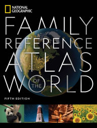 Title: National Geographic Family Reference Atlas, Author: National Geographic