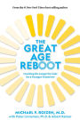 The Great Age Reboot: Cracking the Longevity Code for a Younger Tomorrow