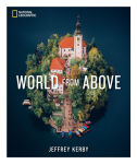 Alternative view 1 of National Geographic World From Above