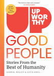 Alternative view 1 of Upworthy - GOOD PEOPLE: Stories From the Best of Humanity