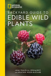 Alternative view 1 of National Geographic Backyard Guide to Edible Wild Plants