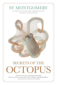 Title: Secrets of the Octopus, Author: Sy Montgomery