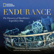 Title: Endurance: The Discovery of Shackleton's Legendary Ship, Author: John Shears