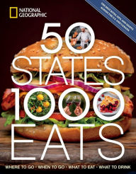 Title: 50 States, 1,000 Eats: Where to Go, When to Go, What to Eat, What to Drink, Author: Joe Yogerst