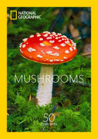 Title: Mushrooms: 50 Postcards, Author: National Geographic