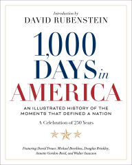 Title: 1,000 Days in America: An Illustrated History of the Moments That Defined a Nation, Author: National Geographic