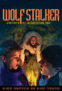 Wolf Stalker: A Mystery in Yellowstone National Park