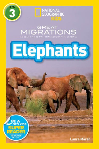 Great Migrations: Elephants (national Geographic Readers Series) By 