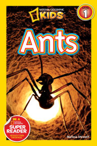 Title: Ants (National Geographic Kids Readers, Level 1), Author: Melissa Stewart