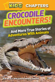 Title: Crocodile Encounters (National Geographic Chapters Series), Author: Brady Barr