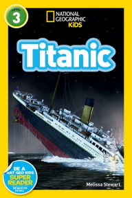 Title: Titanic (National Geographic Readers Series) (Enhanced Edition), Author: Melissa Stewart