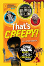 That's Creepy: Spine-Tingling Facts That Will Test Your Creep-out Factor