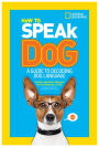 How to Speak Dog: A Guide to Decoding Dog Language