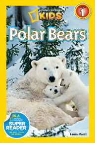 Title: Polar Bears (National Geographic Kids Readers, Level 1), Author: Laura Marsh