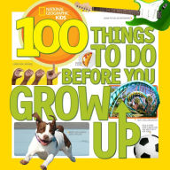 Title: 100 Things to Do Before You Grow Up, Author: Lisa M. Gerry