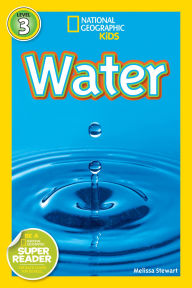 Title: Water (National Geographic Kids Readers, Level 3), Author: Melissa Stewart
