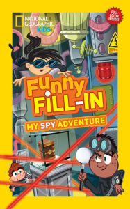 Title: National Geographic Kids Funny Fill-in: My Spy Adventure, Author: Lindsay Anderson