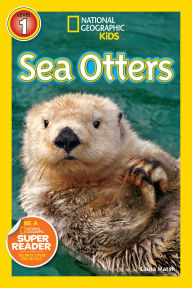Title: Sea Otters (National Geographic Kids Readers, Level 1), Author: Laura Marsh