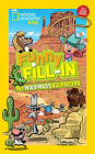 National Geographic Kids Funny Fill-in: My Wild West Adventure