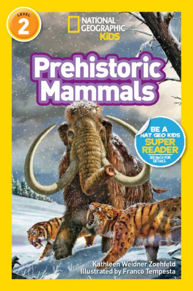 Prehistoric Mammals (National Geographic Readers Series)