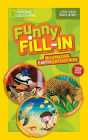 National Geographic Kids Funny Fill-in: My Amazing Earth Adventures