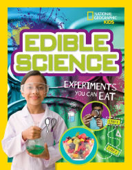Title: Edible Science: Experiments You Can Eat, Author: Carol Tennant