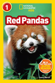 Title: Red Pandas (National Geographic Kids Readers, Level 1), Author: Laura Marsh