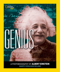 Title: Genius: A Photobiography of Albert Einstein, Author: Marfe Ferguson Delano