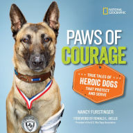 Title: Paws of Courage: True Tales of Heroic Dogs that Protect and Serve, Author: Nancy Furstinger