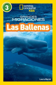 Title: Grandes Migraciones: Las Ballenas (Great Migrations: Whales), Author: Laura Marsh