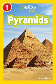 Title: Pyramids (National Geographic Kids Readers, Level 1), Author: Laura Marsh